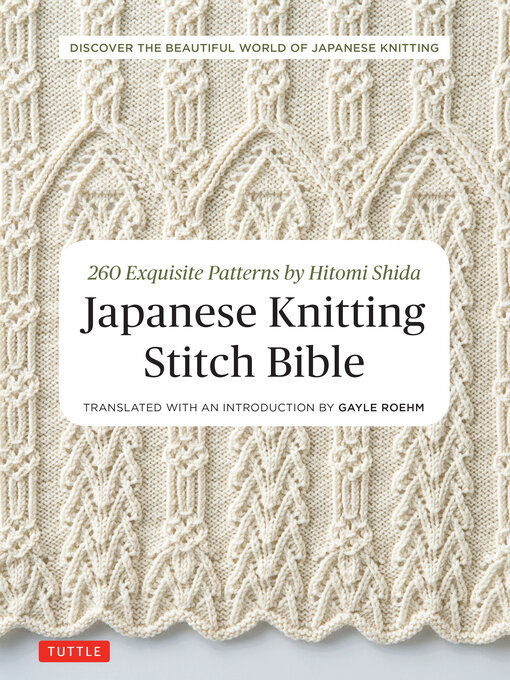 Title details for Japanese Knitting Stitch Bible by Hitomi Shida - Available